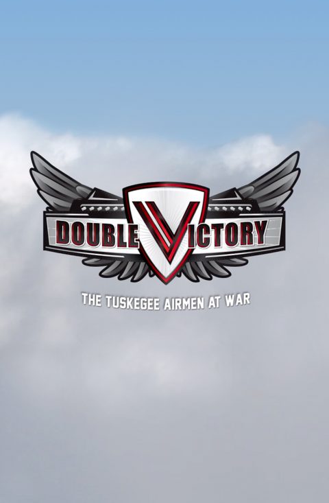 Double Victory: The Tuskegee Airmen at War Poster Image